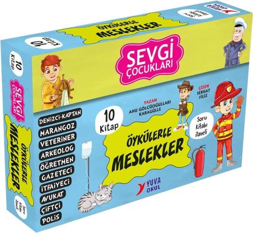 Yuva 3. ve 4. Sınıf Sevgi Çocukları Öykülerle Meslekler Serisi 10 Kita